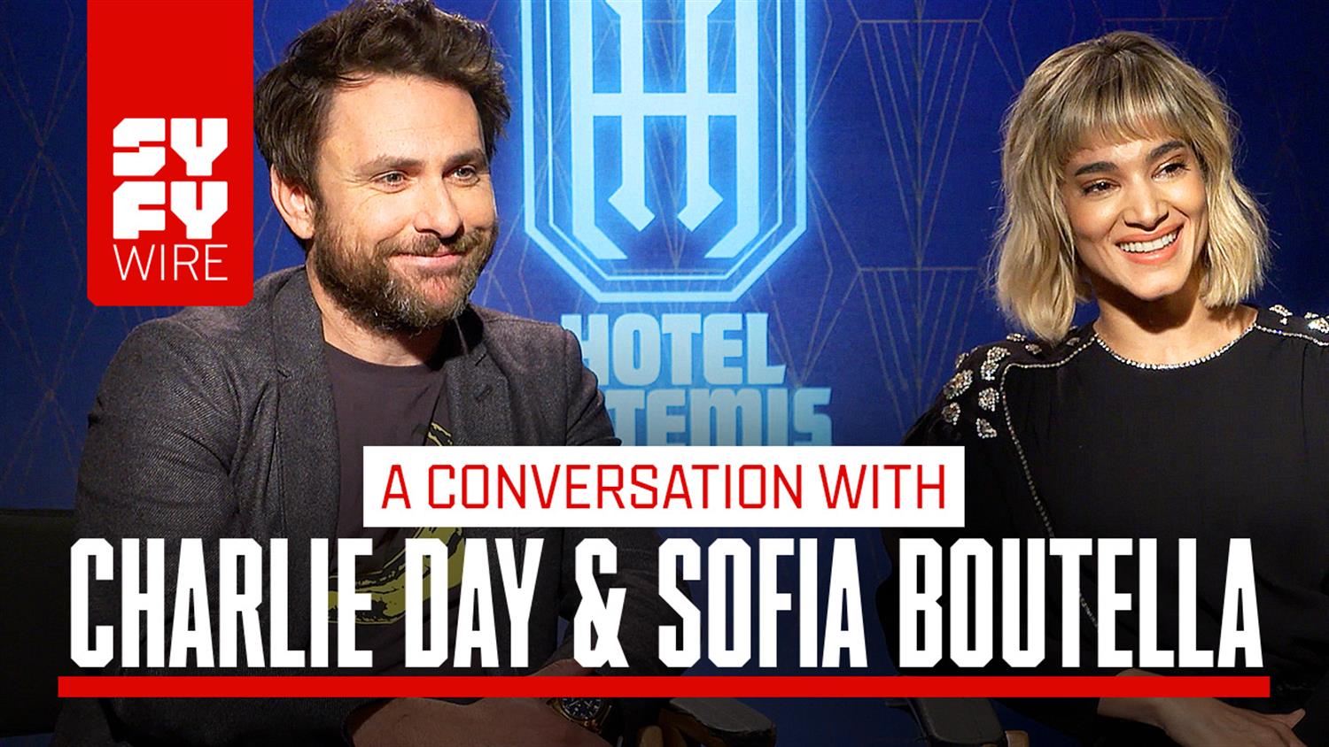Hotel Artemis: Sofia Boutella and Charlie Day Interview Hotel Artemis: Sofia Boutella and Charlie Day Interview