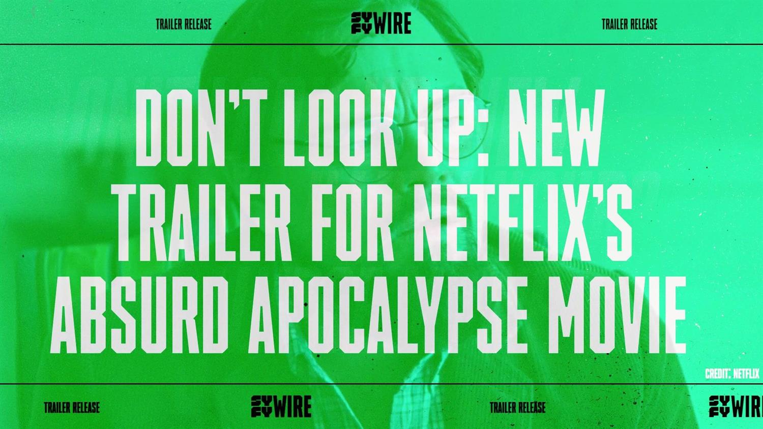 Don't Look Up: Leonardo DiCaprio and Jennifer Lawrence Warn of an Absurd Apocalypse in New Netflix Trailer Don't Look Up: Leonardo DiCaprio and Jennifer Lawrence Warn of an Absurd Apocalypse in New Netflix Trailer