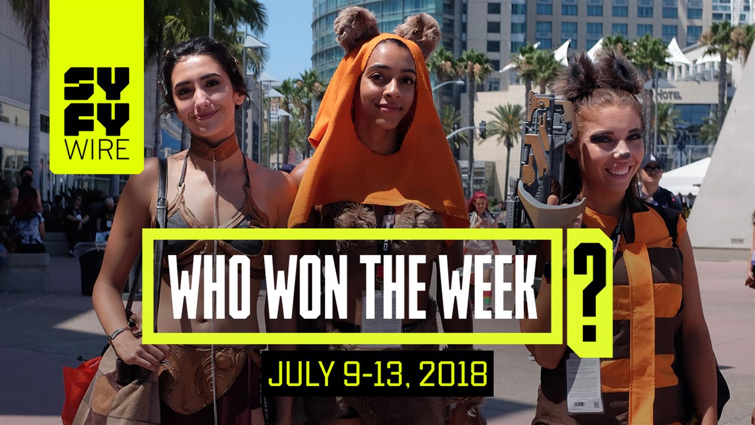 Here's What We're Doing For San Diego Comic-Con: Who Won The Week For July 9-13 Here's What We're Doing For San Diego Comic-Con: Who Won The Week For July 9-13