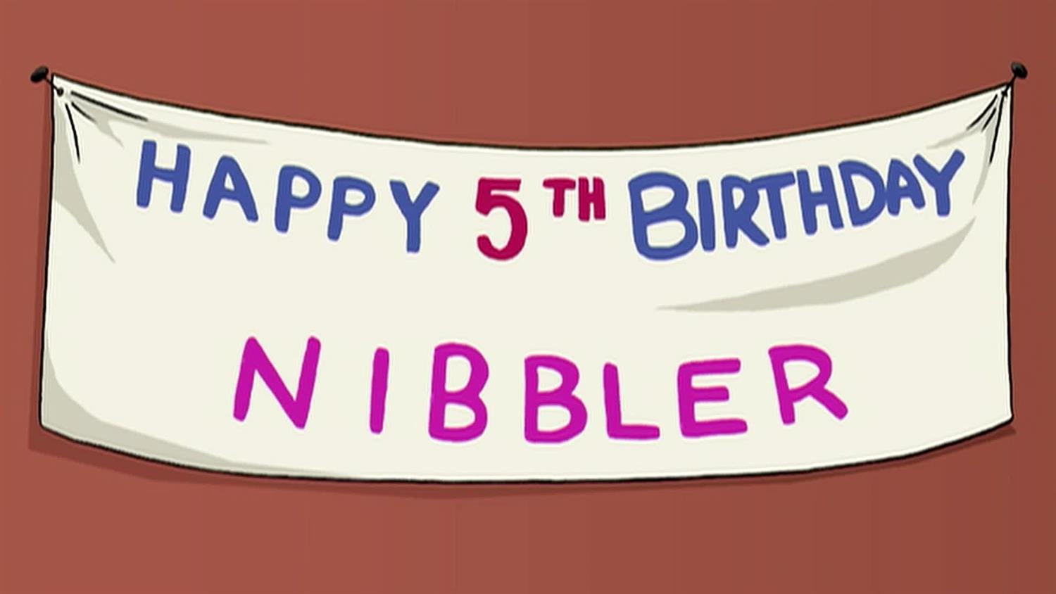 Nibbler's Birthday Nibbler's Birthday