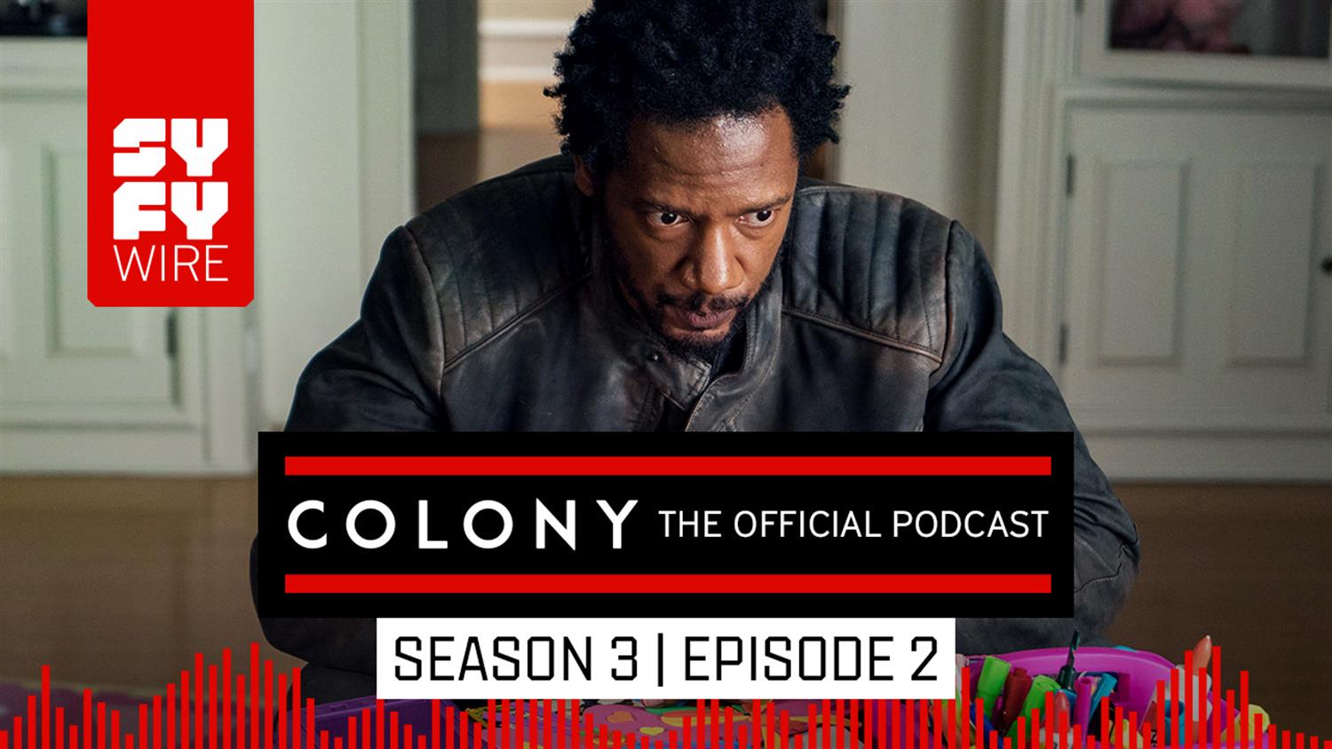 Colony The Official Podcast: Season 3, Episode 2 Colony The Official Podcast: Season 3, Episode 2