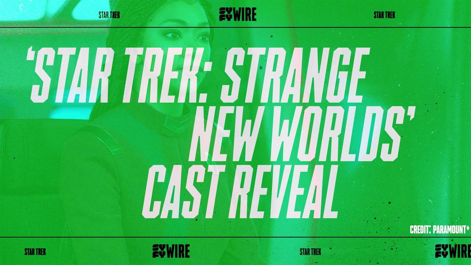 'Star Trek: Strange New Worlds' Cast Revealed 'Star Trek: Strange New Worlds' Cast Revealed