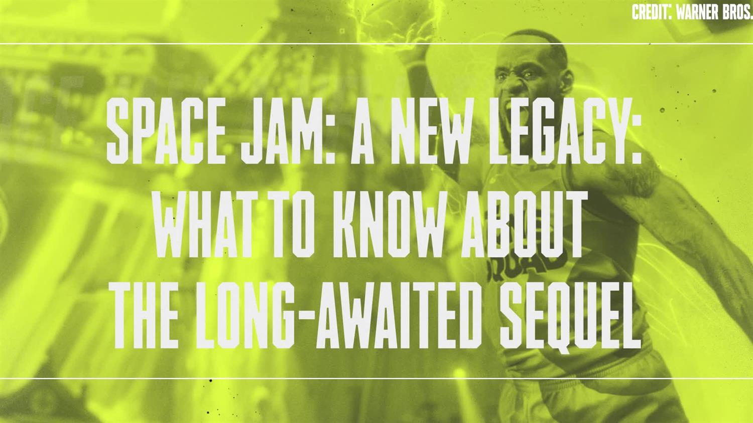 Space Jam: A New Legacy: What to Know About the Long-Awaited Sequel Space Jam: A New Legacy: What to Know About the Long-Awaited Sequel