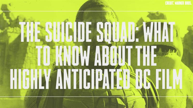 The Suicide Squad: What to Know About the High Anticipated DC Film The Suicide Squad: What to Know About the High Anticipated DC Film