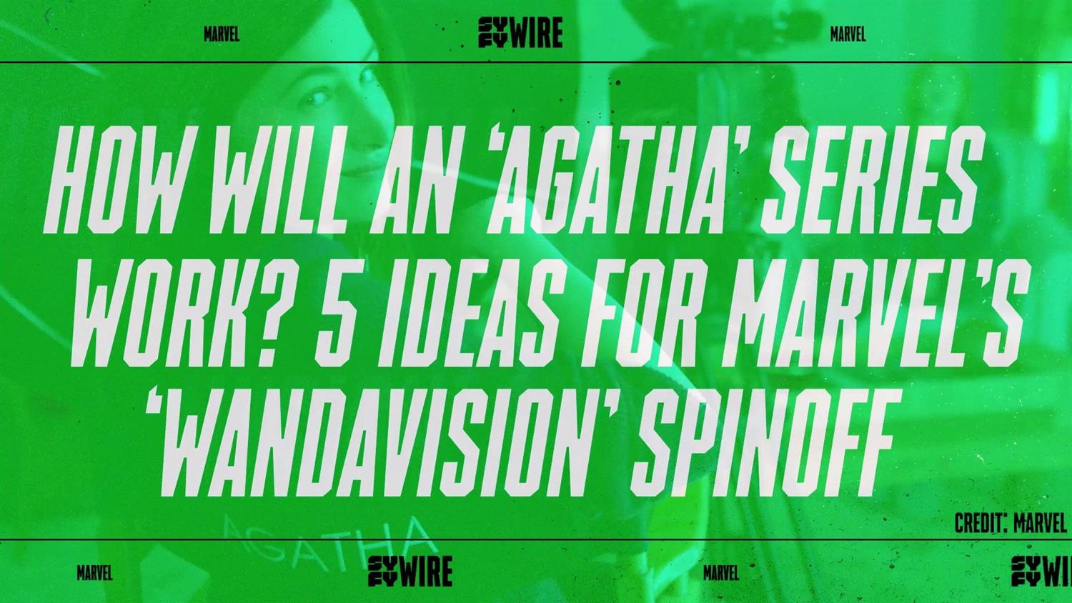 How Will an 'Agatha' Series Work? 5 ideas for Where Marvel's 'WandaVision' Spinoff Could Go How Will an 'Agatha' Series Work? 5 ideas for Where Marvel's 'WandaVision' Spinoff Could Go