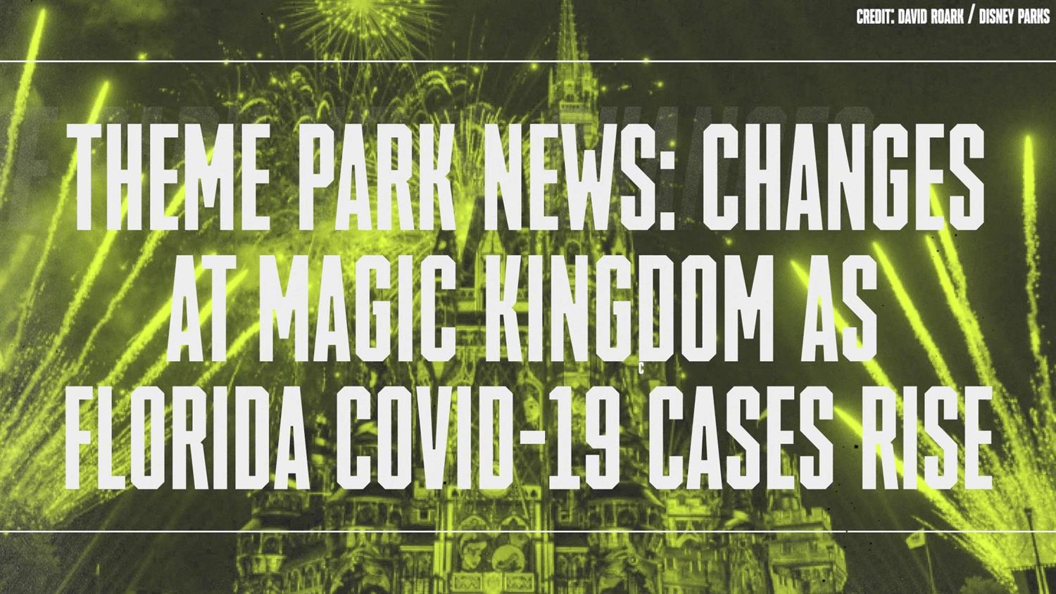Theme Park News: A Major Magic Kingdom Change is Upon Us as Florida COVID-19 Cases Rise Theme Park News: A Major Magic Kingdom Change is Upon Us as Florida COVID-19 Cases Rise